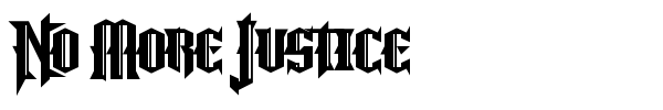 No More Justice font preview